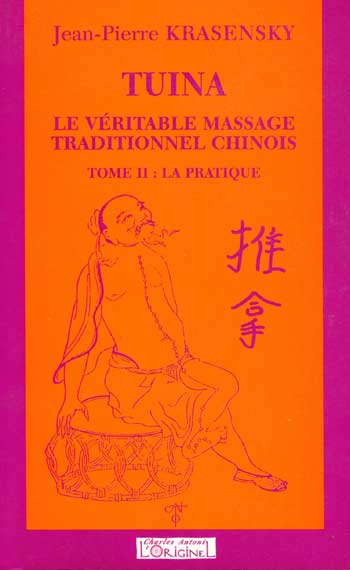 Tuina Tome 2 : La pratique